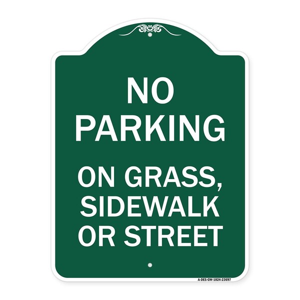 No Parking on Grass Sidewalk or Street, Green & White Aluminum Sign, 18" x 24", GW-1824-23697